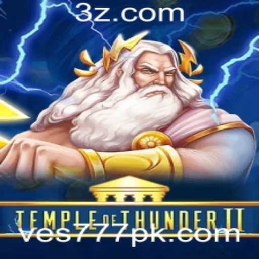 Descubra o Universo de Temple of Thunder II: Uma Jornada Épica com Ves777